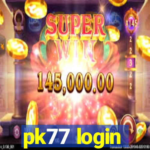 pk77 login